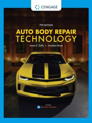 Auto Body Repair Technology 7th Edition: A Comprehensive Guide to Automotive Body Repair Techniques and Technology