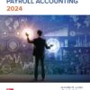 Payroll Accounting 2024 Edition: A Comprehensive Guide for Accurate and Efficient Payroll Management