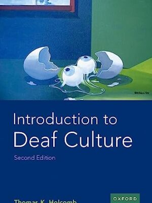 Introduction to Deaf Culture: Perspectives from the Deaf Community (Perspectives on Deafness Series)