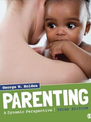 Parenting A Dynamic Perspective 3rd Edition