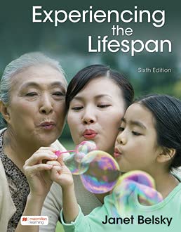 Experiencing the Lifespan 6th Edition