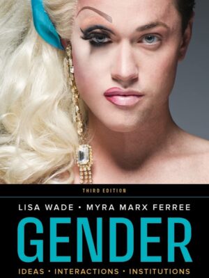 Gender: Ideas, Interactions, Institutions 3rd Edition