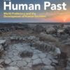 The Human Past: World Prehistory