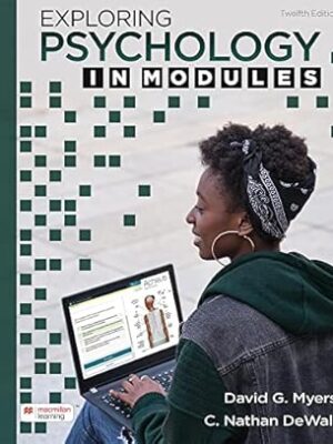 Exploring Psychology In Modules 12th Edition