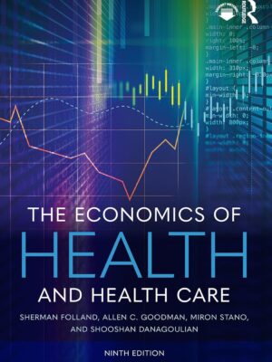 The Economics of Health and Health Care 9th Edition