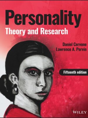 Personality: Theory and Research, 15th Edition by Daniel Cervone
