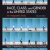Race, Class, and Gender in the United States: An Integrated Study: An Integrated Study 11th Edition