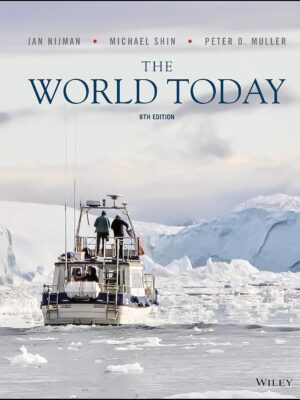 The World Today: Concepts and Regions in Geography 8th Edition
