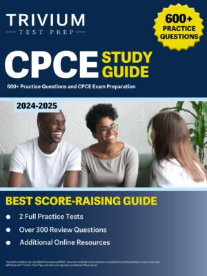 CPCE Study Guide 2024-2025: 600 Practice Questions for the CPCE Exam