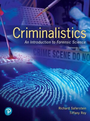 Criminalistics: An Introduction to Forensic Science 13th Edition