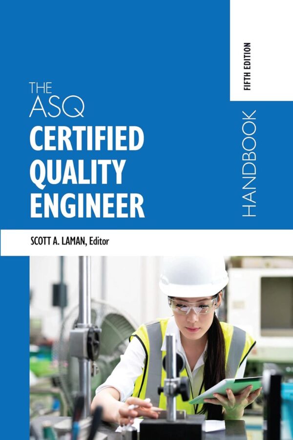 The Asq Certified Quality Engineer Handbook 5Th Edition