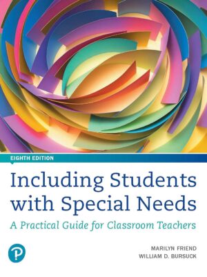Including Students with Special Needs: A Practical Guide for Classroom Teachers 8th Edition