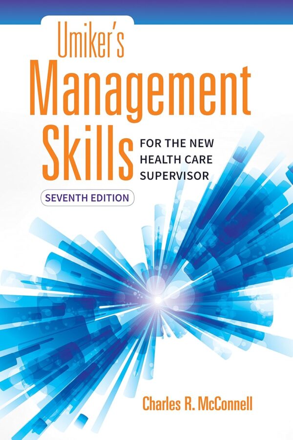 Umiker'S Management Skills For The New Health Care Supervisor 7Th Edition