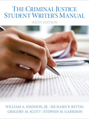 The Criminal Justice Student Writer's Manual 6th Edition