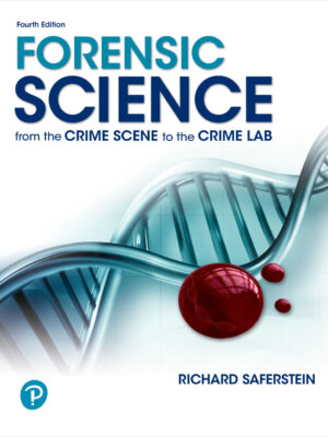 Forensic Science: From the Crime Scene to the Crime Lab 4th Edition