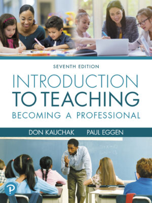 Introduction to Teaching: Becoming a Professional 7th Edition