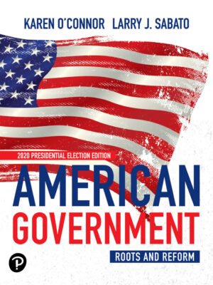 American Government 14th Edition Roots and Reform, 2020 Presidential Election Edition