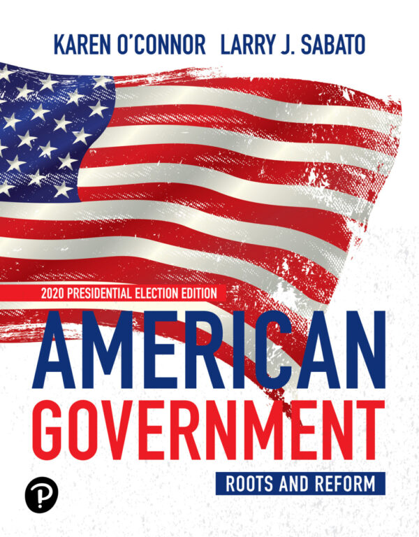 American Government 14Th Edition Roots And Reform, 2020 Presidential Election Edition