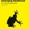 Adolescence & Emerging Adulthood: A Cultural Approach 7thEdition
