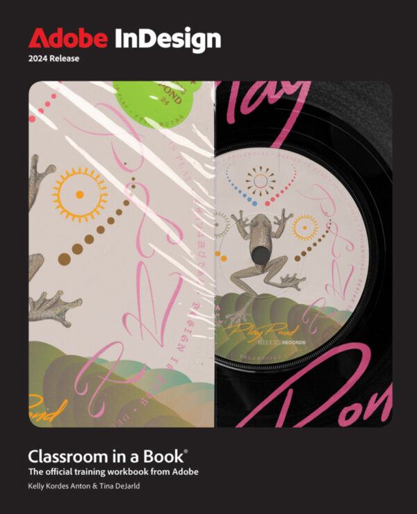 Adobe Indesign Classroom In A Book (2024 Release) 1St Edition