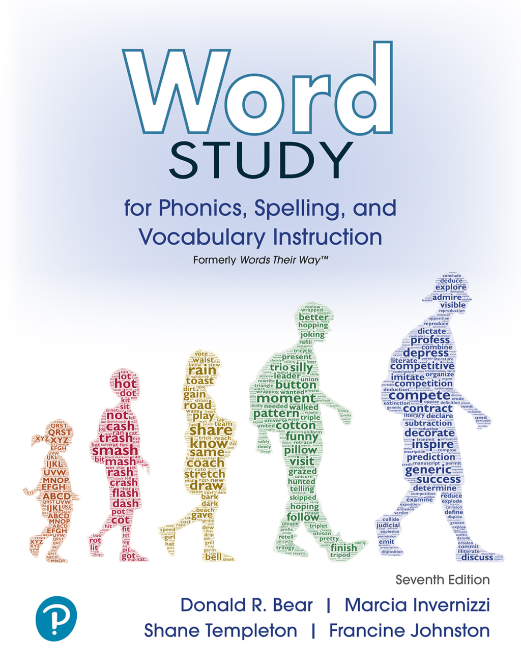 Word Study for Phonics, Spelling, and Vocabulary Instruction (formerly Words Their Way) 7th Edition