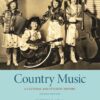 Country Music: A Cultural and Stylistic History 2nd Edition
