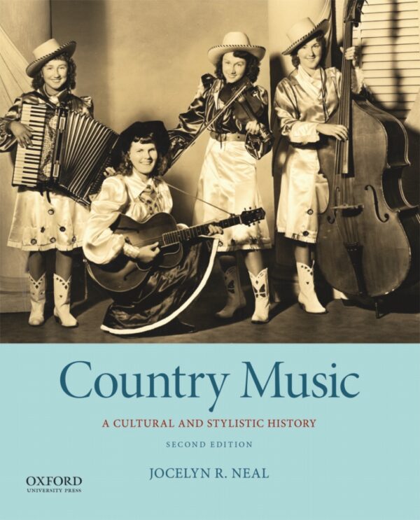 Country Music: A Cultural And Stylistic History 2Nd Edition