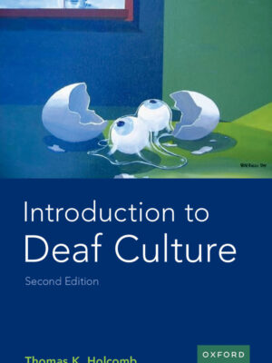 Introduction to Deaf Culture 2nd Edition