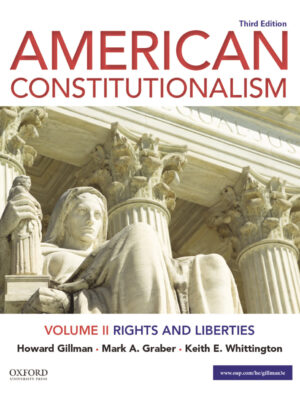 American Constitutionalism: Volume II: Rights and Liberties 3rd Edition