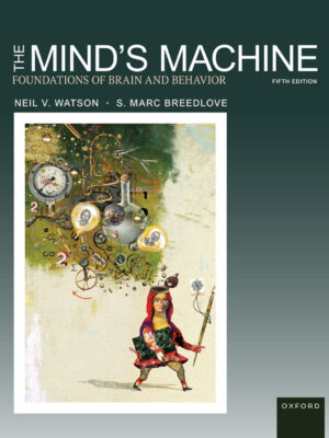 The Mind's Machine 5th Edition Foundations of Brain and Behavior