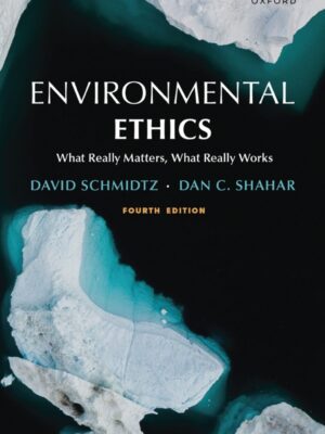 Environmental Ethics 4th Edition What Really Matters, What Really Works