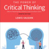 The Power of Critical Thinking 8th Edition Effective Reasoning About Ordinary and Extraordinary Claims