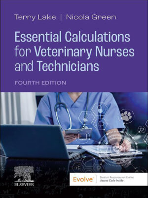 Essential Calculations for Veterinary Nurses and Technicians 4th Edition