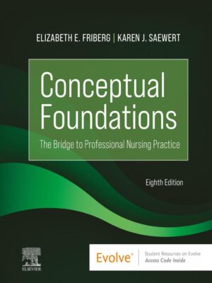 Conceptual Foundations 8th Edition The Bridge to Professional Nursing Practice