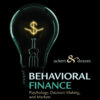 Behavioral Finance: Psychology, Decision-Making, And Markets 1St Edition