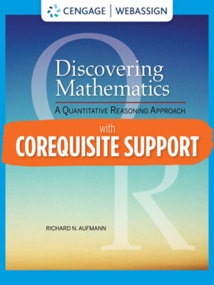 Webassign With Corequisite Support For Aufmann'S Discovering Mathematics: A Quantitative Reasoning Approach 1St Edition