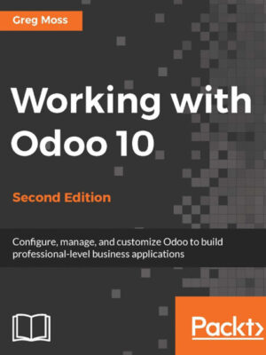 Working With Odoo 10 2Nd Edition