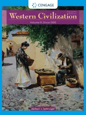 Western Civilization: Volume II: Since 1500 11th Edition
