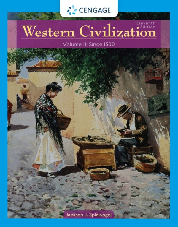 Western Civilization: Volume Ii: Since 1500 11Th Edition