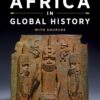 Africa in Global History with Sources 1st Edition