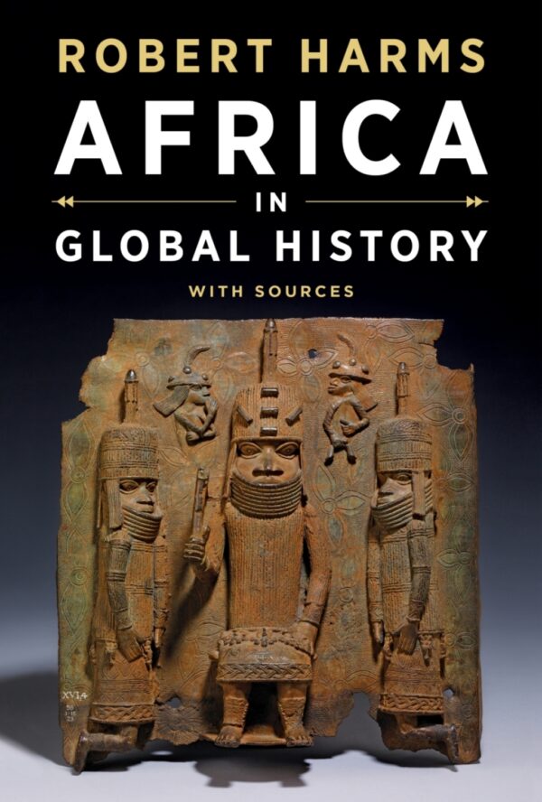 Africa In Global History With Sources 1St Edition