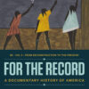 For the Record: A Documentary History of America (Volume 2) 8th Edition