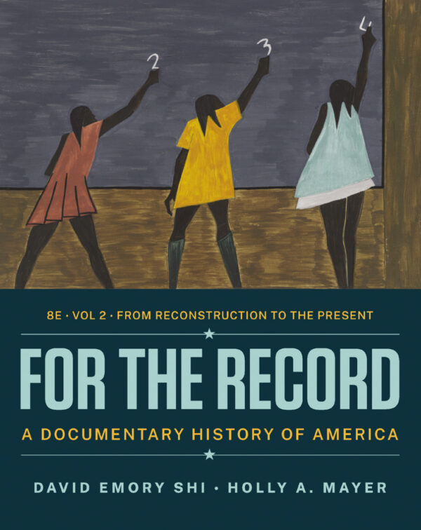 For The Record: A Documentary History Of America (Volume 2) 8Th Edition
