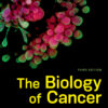 The Biology of Cancer 3rd Edition