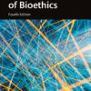 The Basics of Bioethics 4th Edition