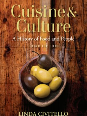 Cuisine and Culture: A History of Food and People 3rd Edition