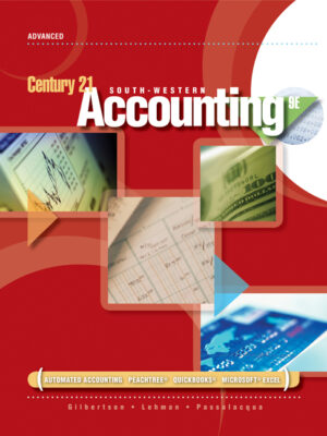 Century 21 Accounting: Advanced 9Th Edition