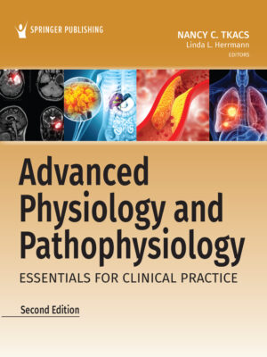 Advanced Physiology and Pathophysiology 2nd Edition Essentials for Clinical Practice