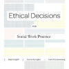 Brooks/Cole Empowerment Series: Ethical Decisions For Social Work Practice 9Th Edition