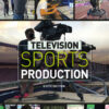 Television Sports Production 6th Edition